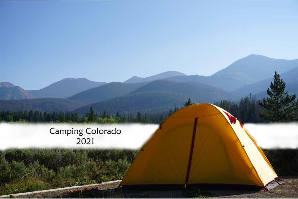 Read more about the article Camping in Colorado – Summer 2021